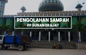 DAUR ULANG PONPES SUNAN DRAJAT DUKUNG KEBERSIHAN LINGKUNGAN