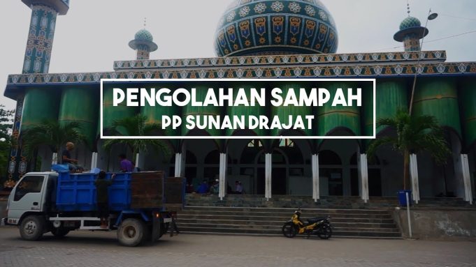 DAUR ULANG PONPES SUNAN DRAJAT DUKUNG KEBERSIHAN LINGKUNGAN