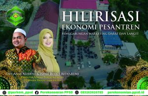 HILIRISASI EKONOMI PESANTREN PENGGABUNGAN MARKETING DARAT DAN LANGIT