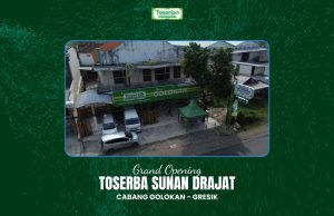 Grand Opening Toserba Sunan Drajat Cabang Golokan – Gresik